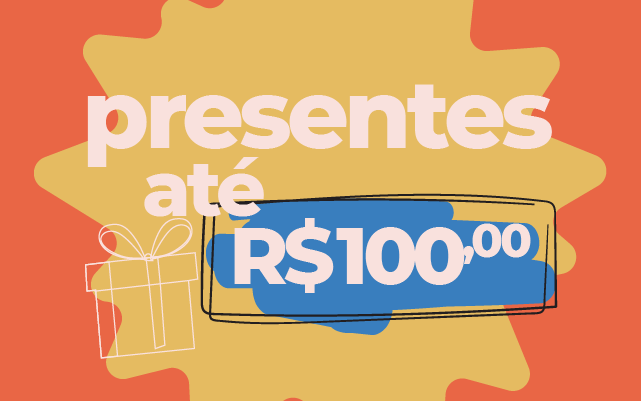 Presentes até 100 reais