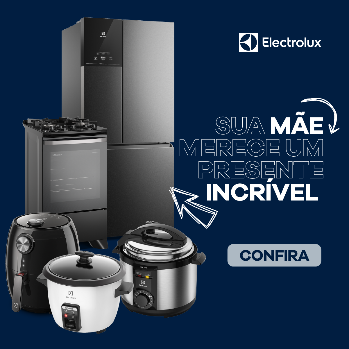 Sua mãe merece Electrolux