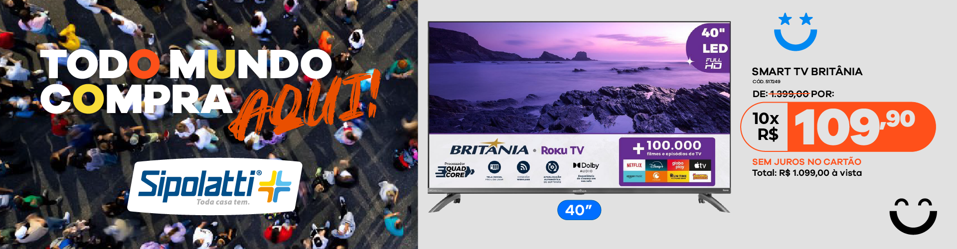 Smart TV 40" Britânia LED Roku TV Dolby Áudio BTV40M9GR